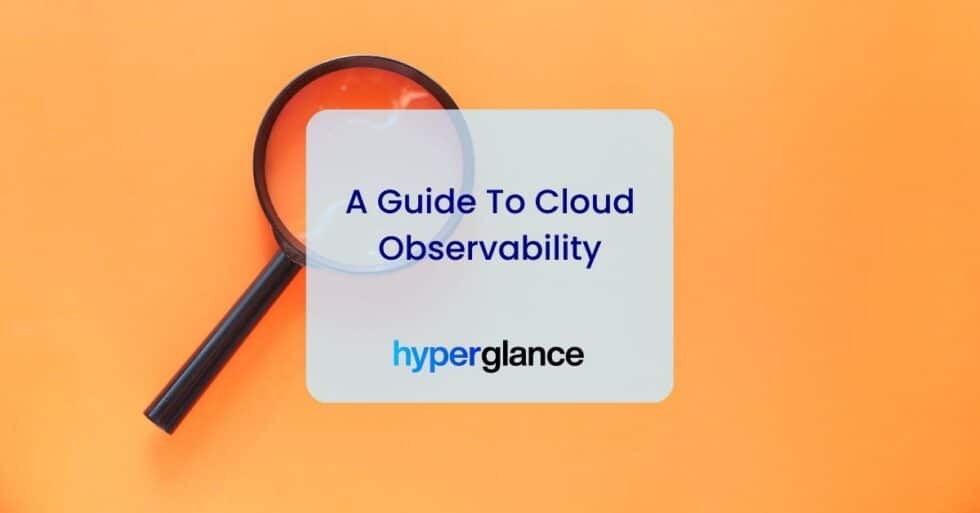 Cloud Observability: A Guide For Cloud Professionals