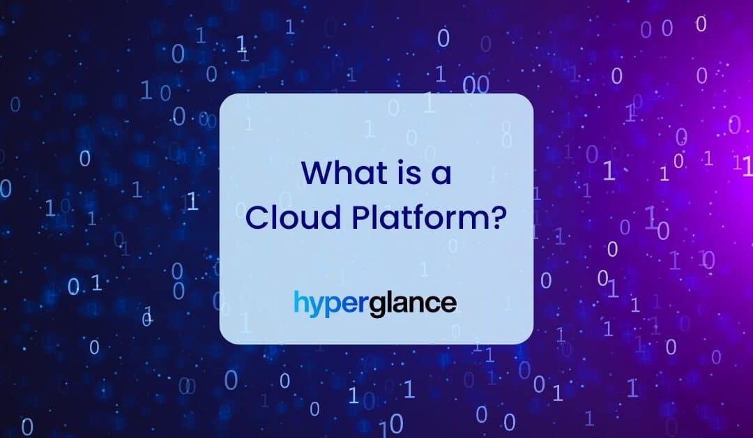 What is a Cloud Platform?